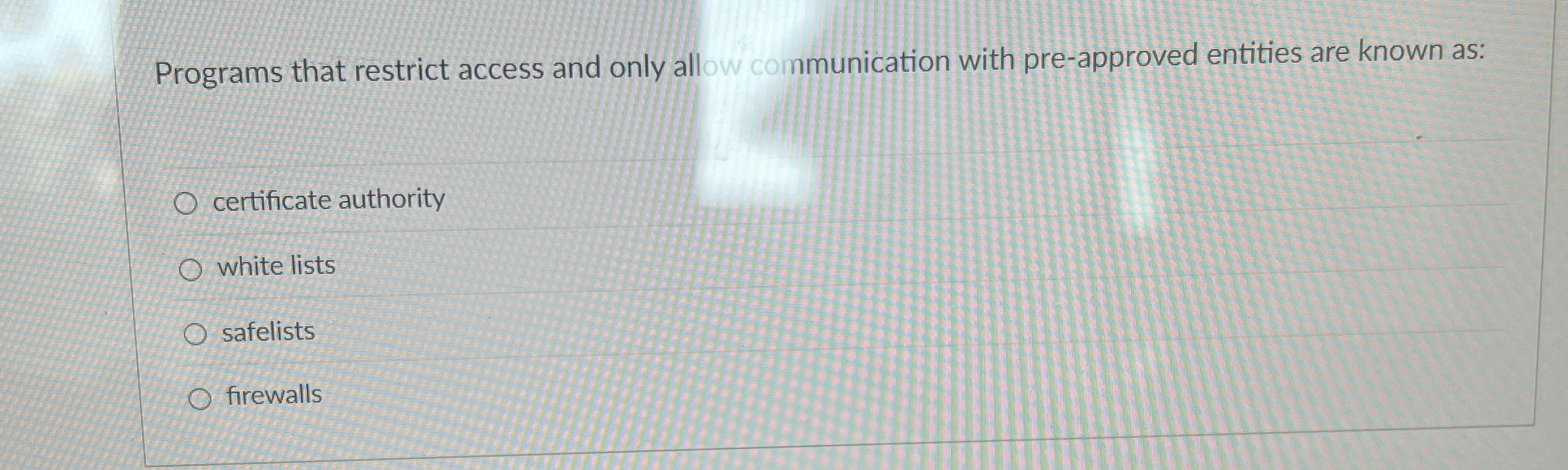 Programs that restrict access and only allow