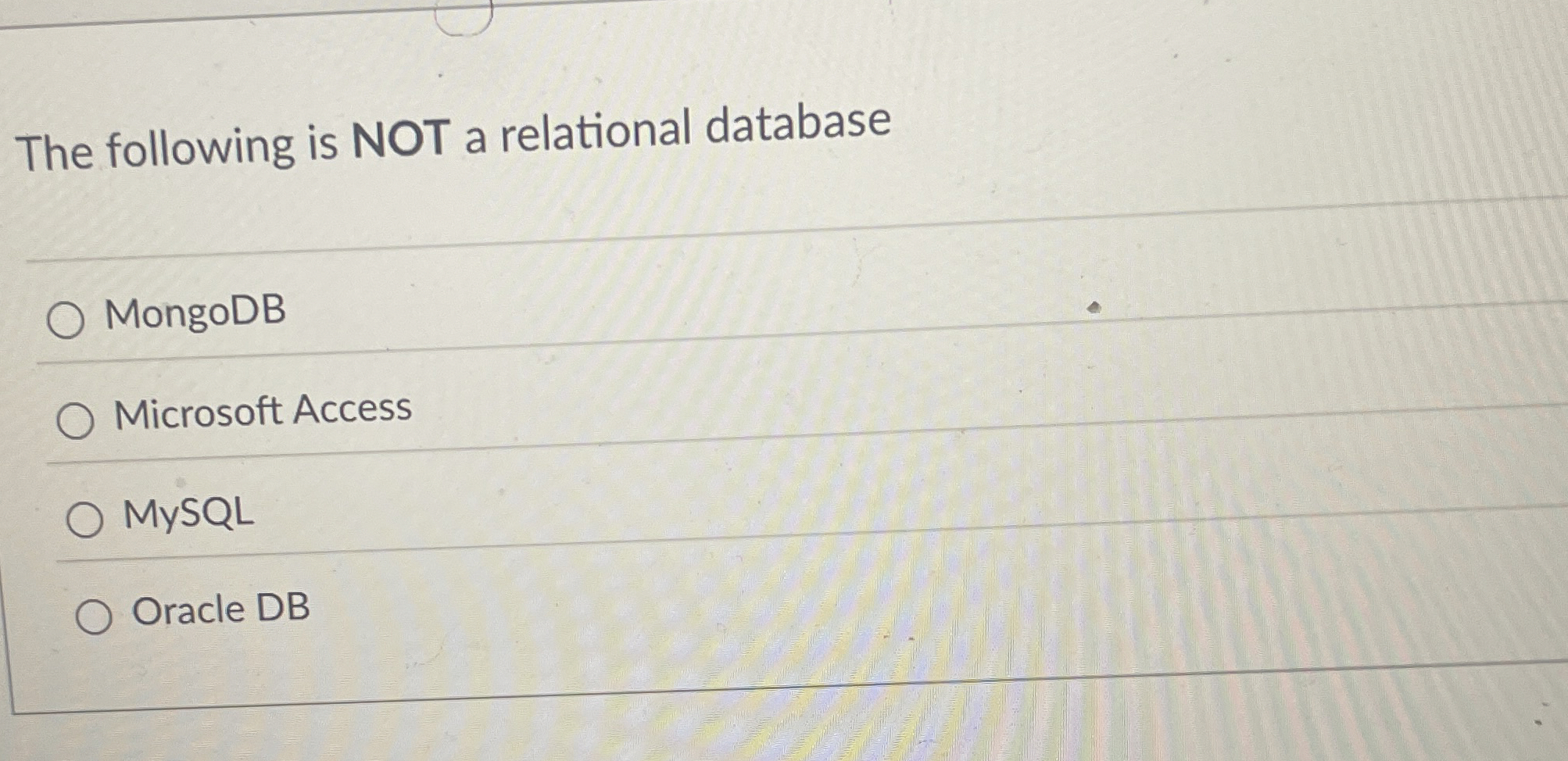 The following is NOT a relational database