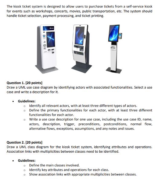 The kiosk ticket system is designed to allow