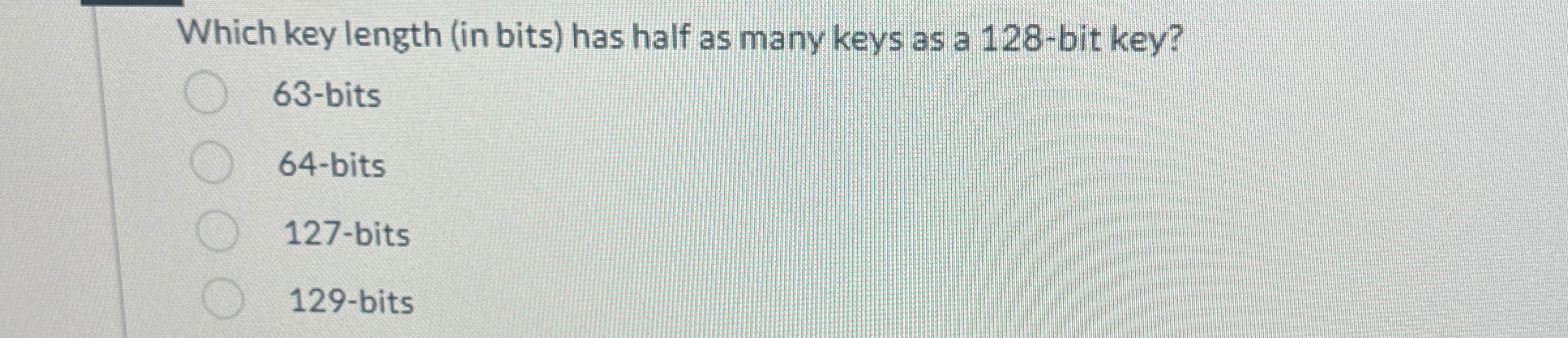 Which key length ( in bits ) has half as many
