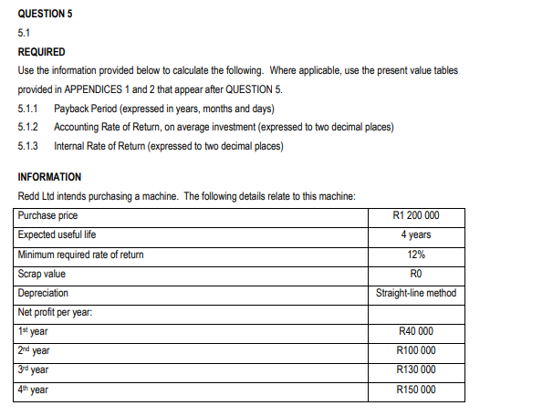 QUESTION 5 5.1 REQUIRED Use the information
