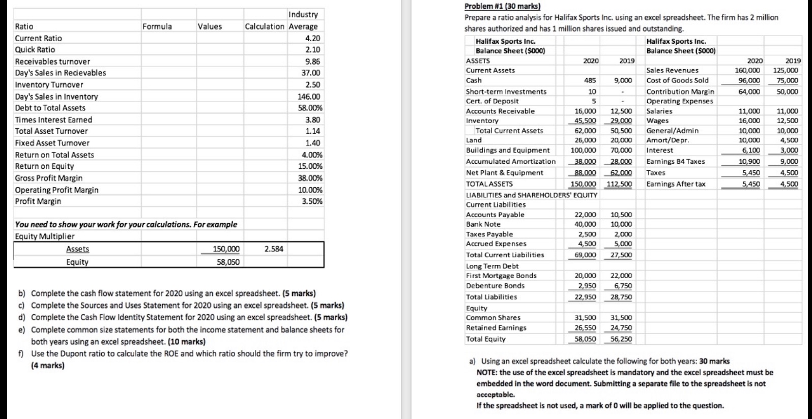 The whole question is here Problem #1 (30 marks)