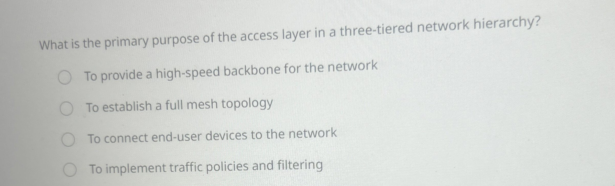 What is the primary purpose of the access layer