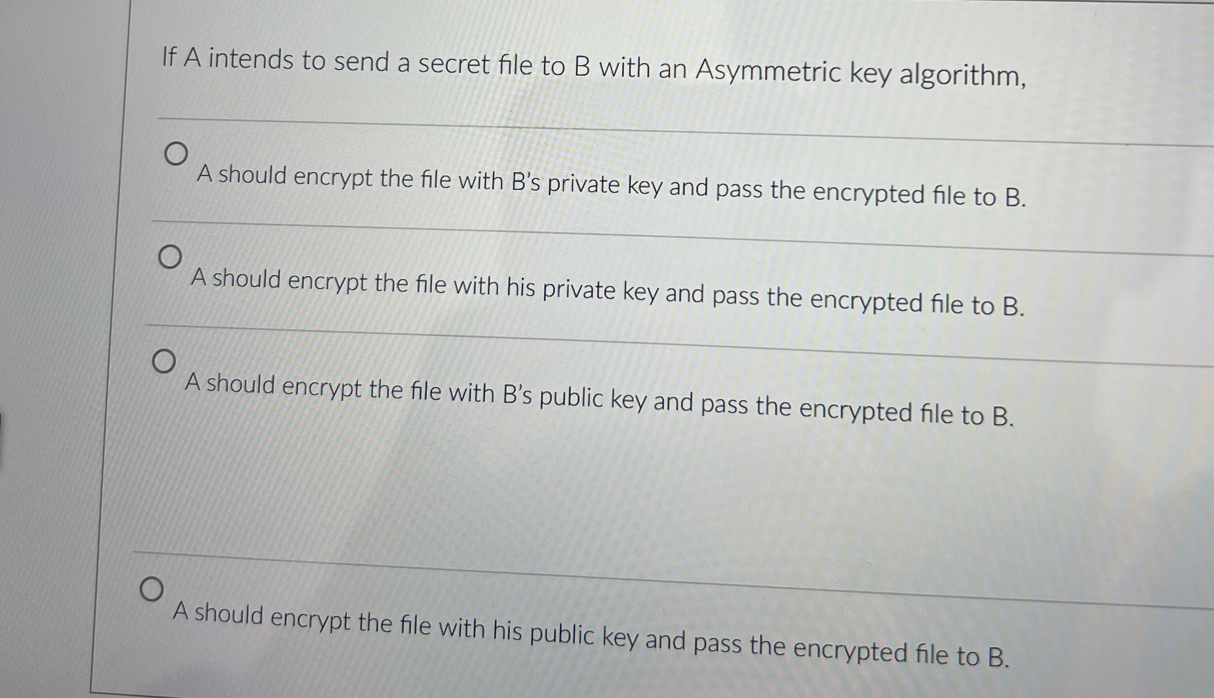 If A intends to send a secret file to B with an