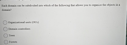 Each domain can be subdivided into which of the