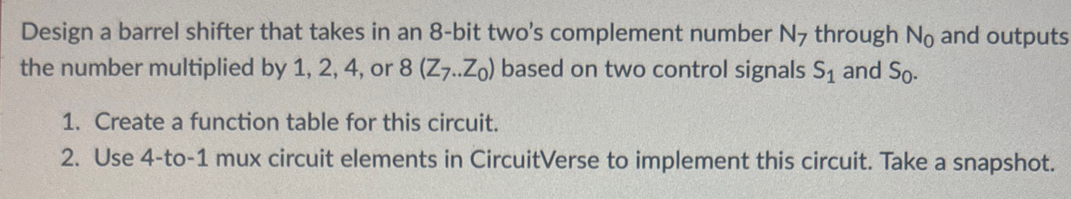 Design a barrel shifter that takes in an 8 - bit