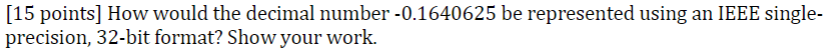 [ 1 5 points ] How would the decimal number - 0 .