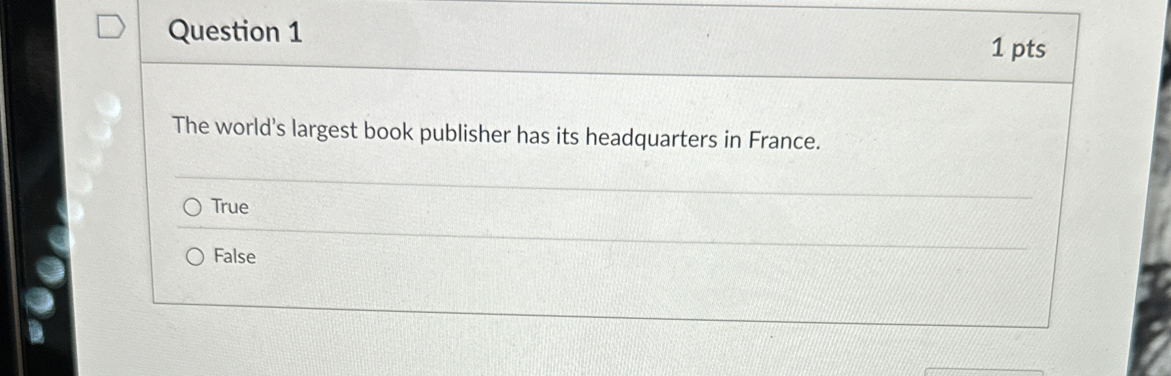 Question 1 The world's largest book publisher has