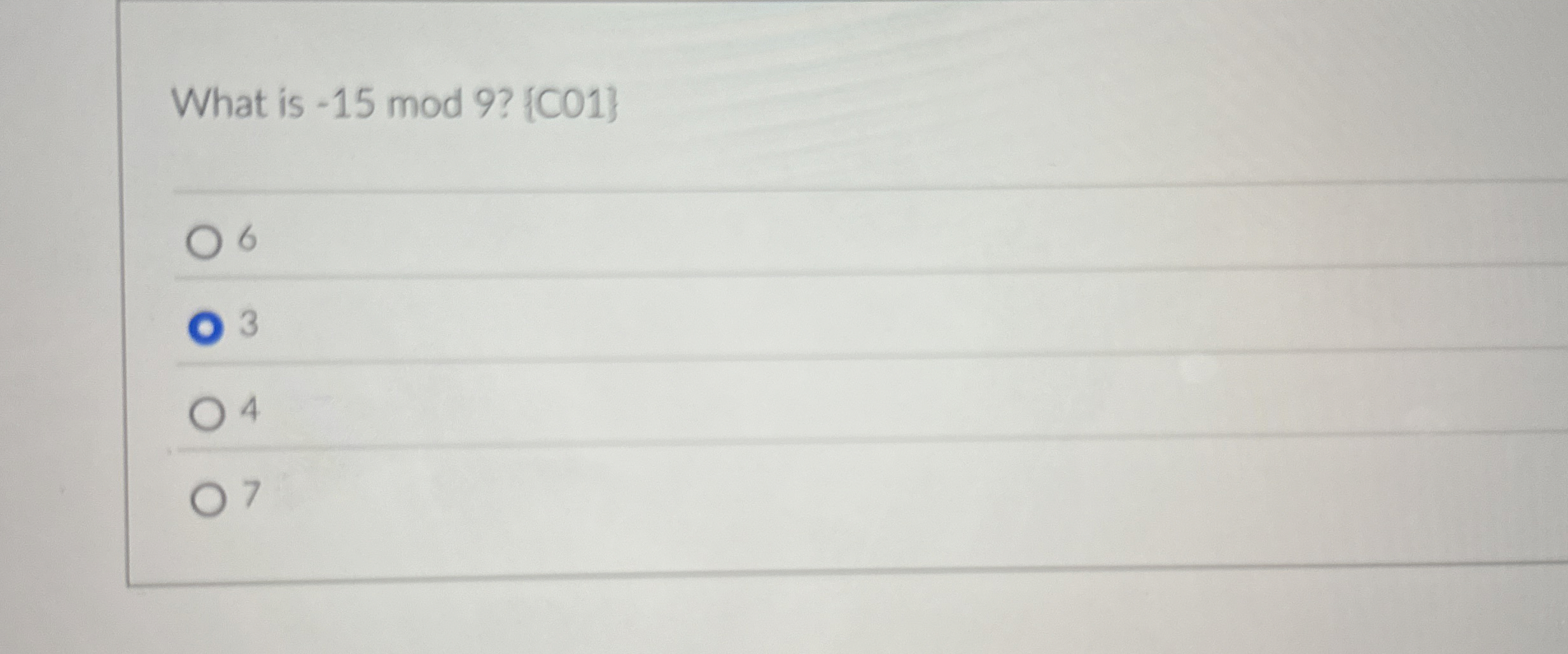 What is - 1 5 mod 9 ? { C 0 1 } 6 3 4 7