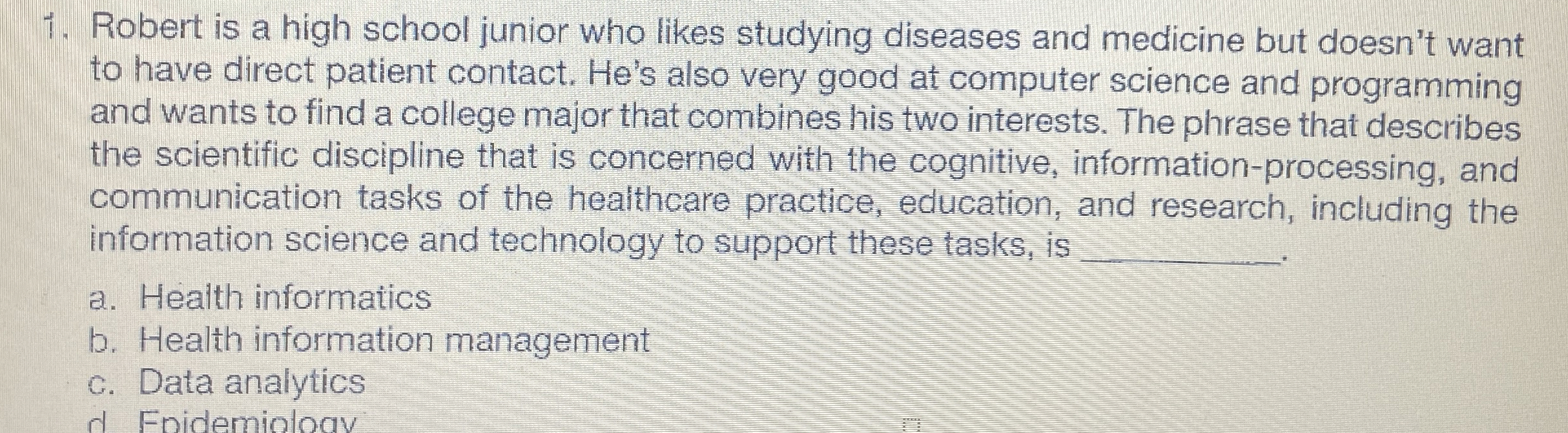 Robert is a high school junior who likes studying