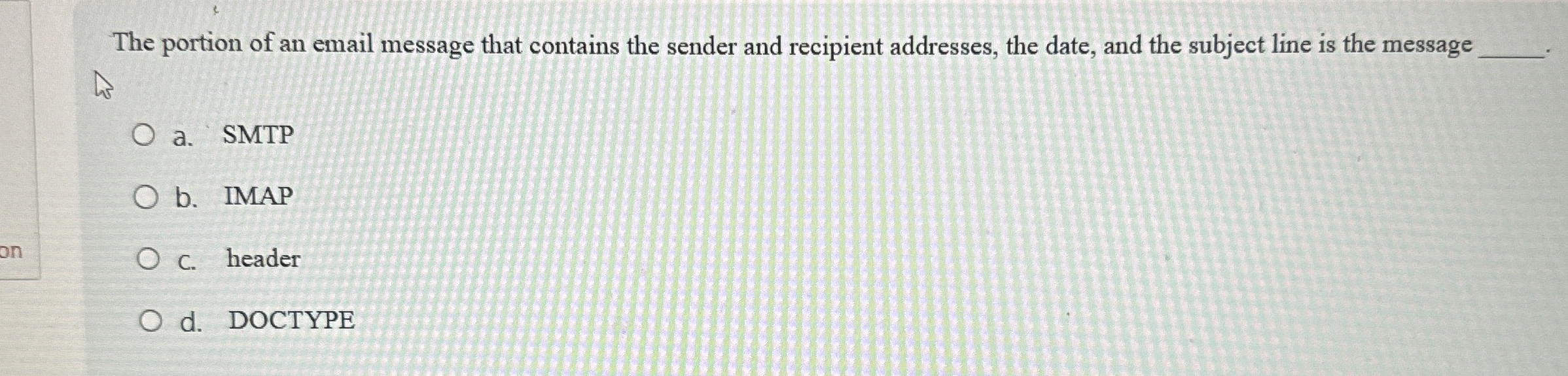 The portion of an email message that contains the