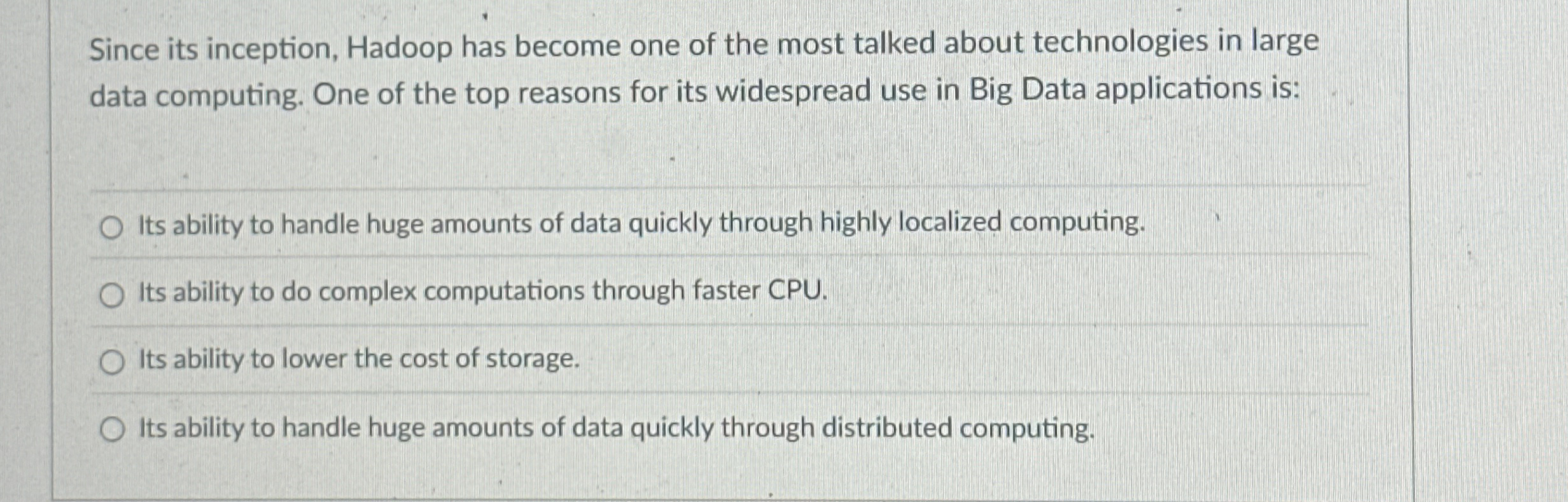 Since its inception, Hadoop has become one of the