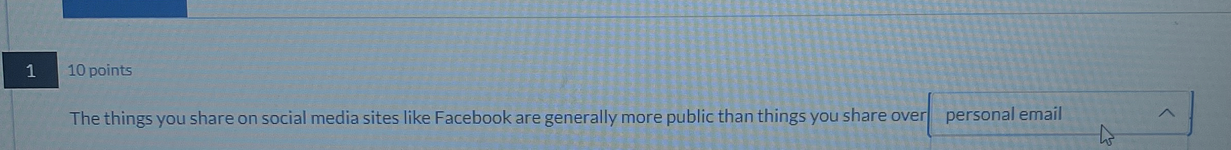 1 1 0 points The things you share on social media