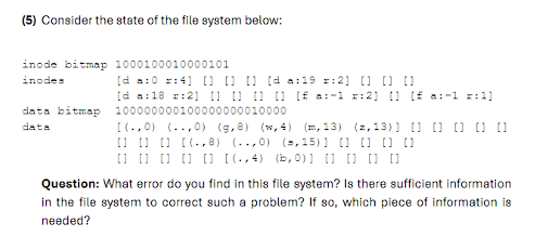 ( 5 ) Consider the state of the file system