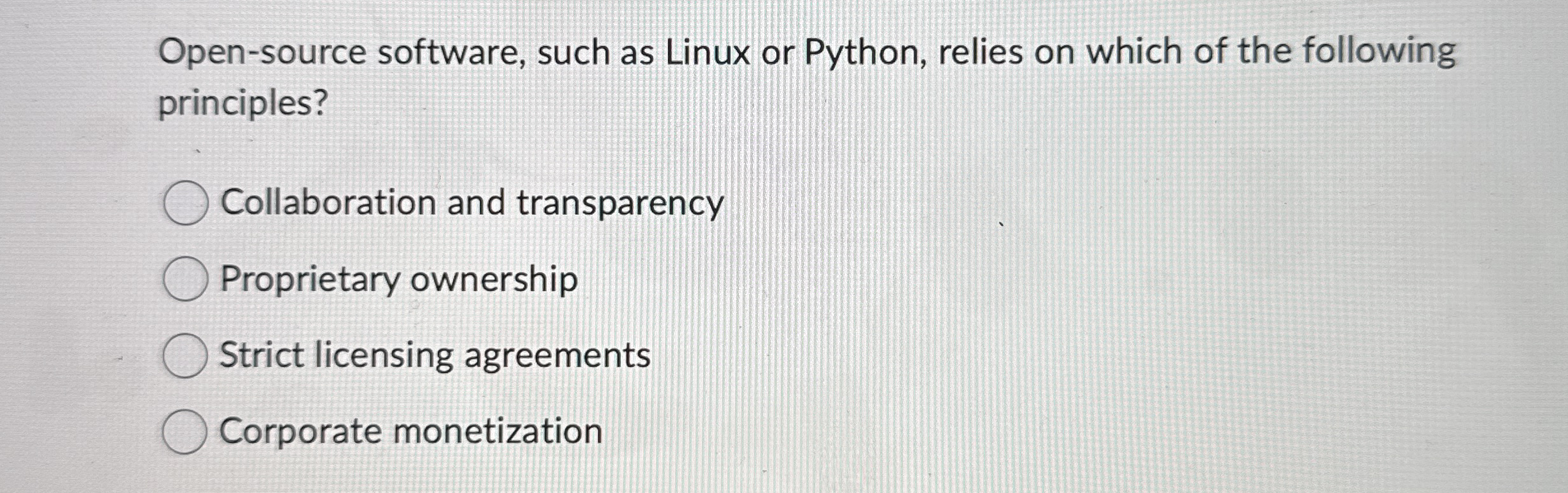 Open - source software, such as Linux or Python,