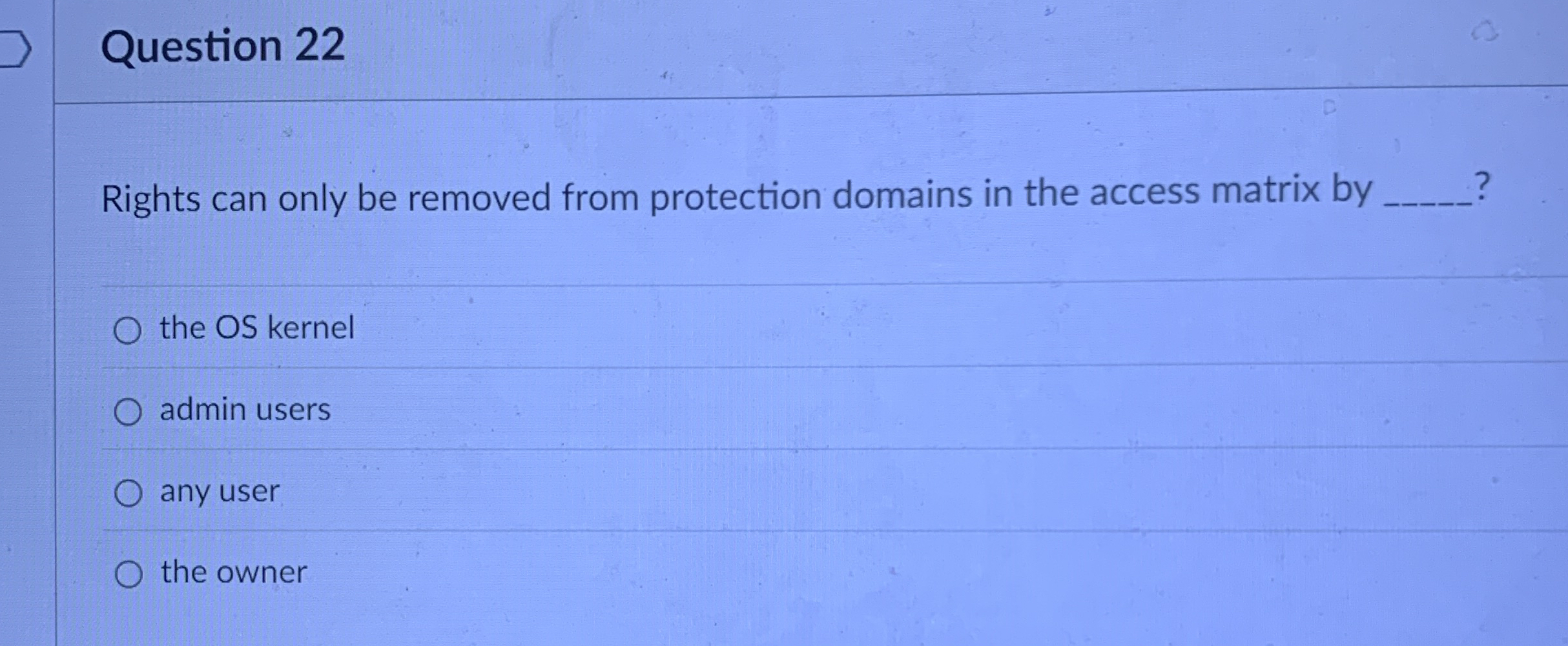 Question 2 2 Rights can only be removed from