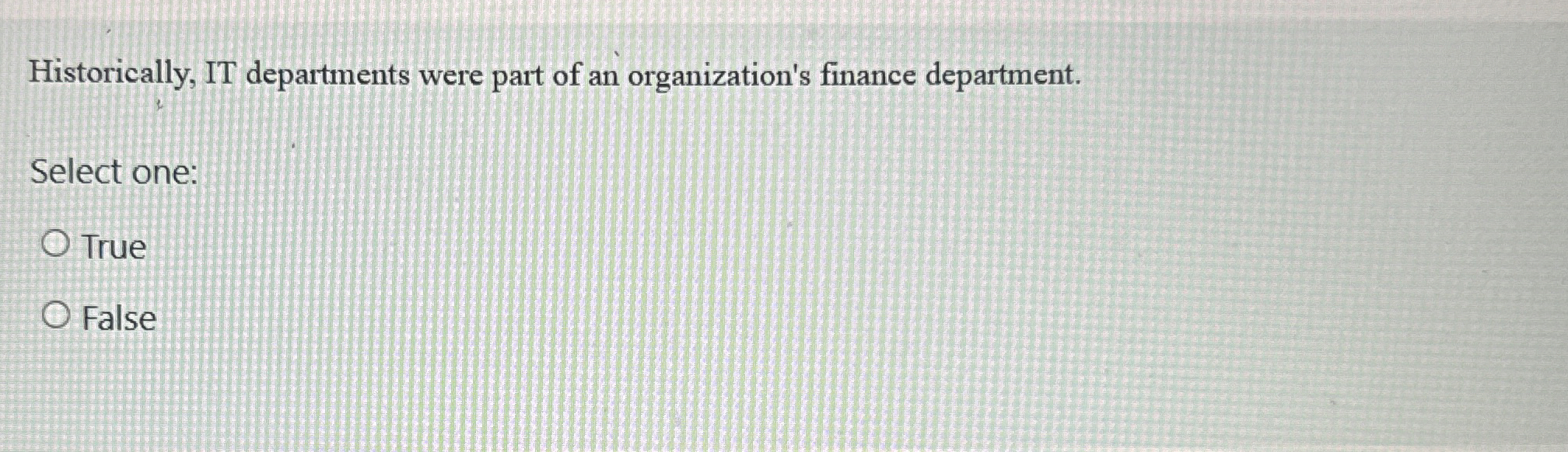 Historically, IT departments were part of an