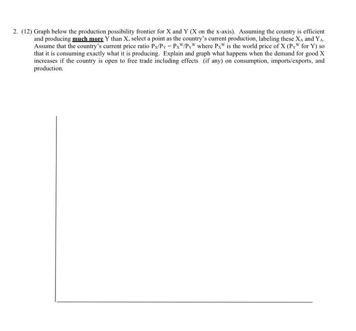 Y9 2. (12) Graph below the production possibility