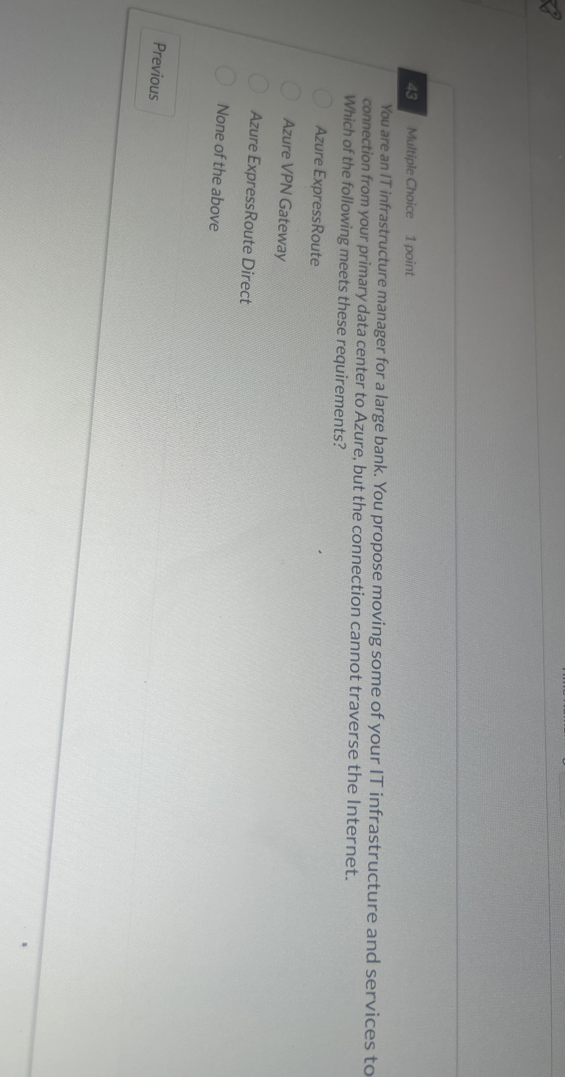 4 3 Multiple Choice 1 point You arean IT