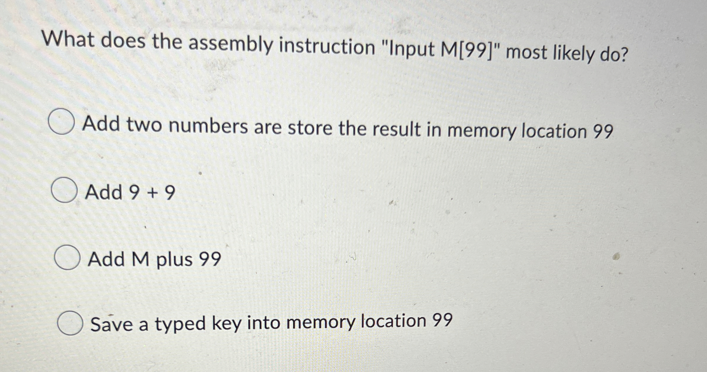 What does the assembly instruction "Input M [ 9 9
