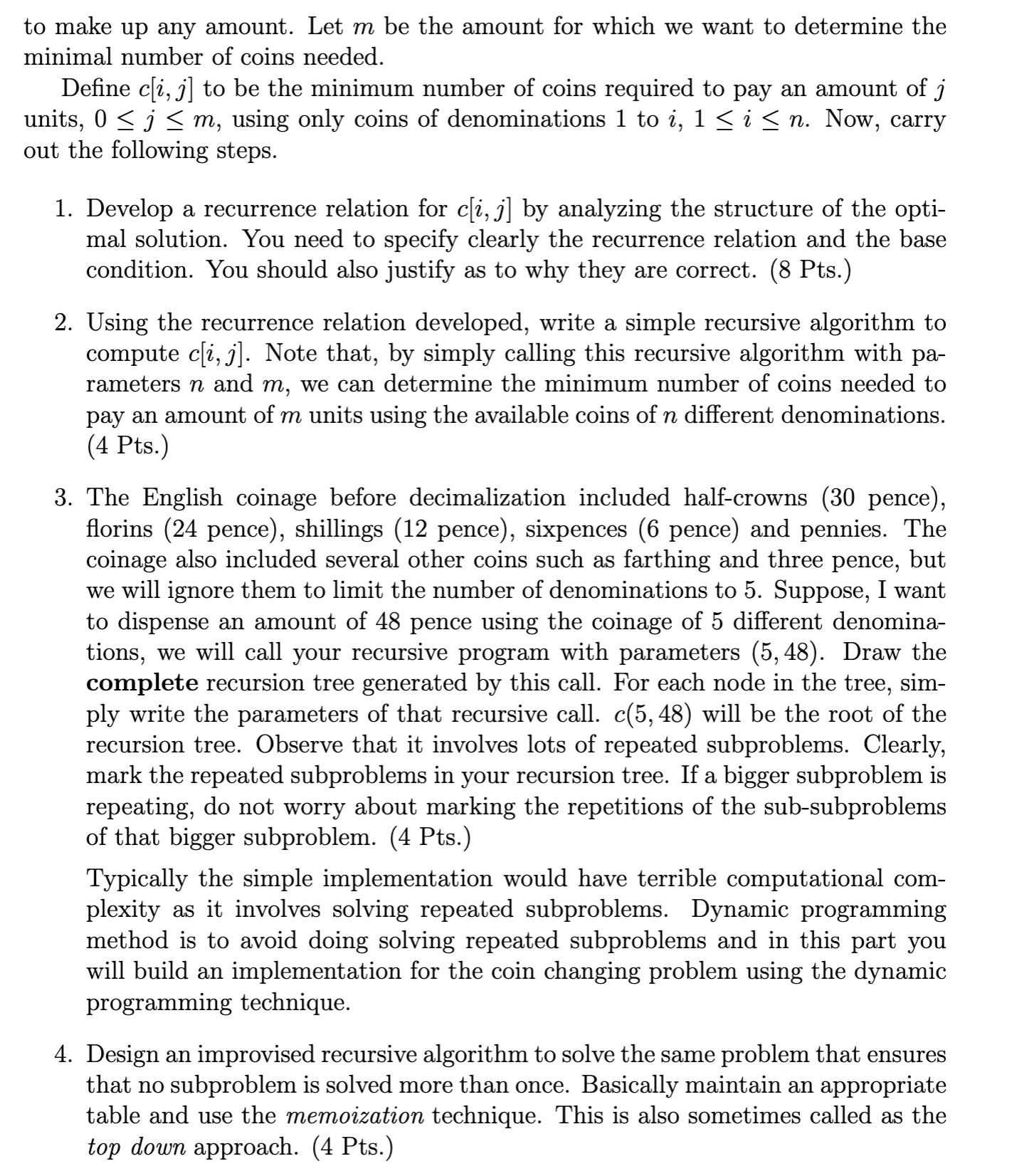 The purpose of this assignment is to give you