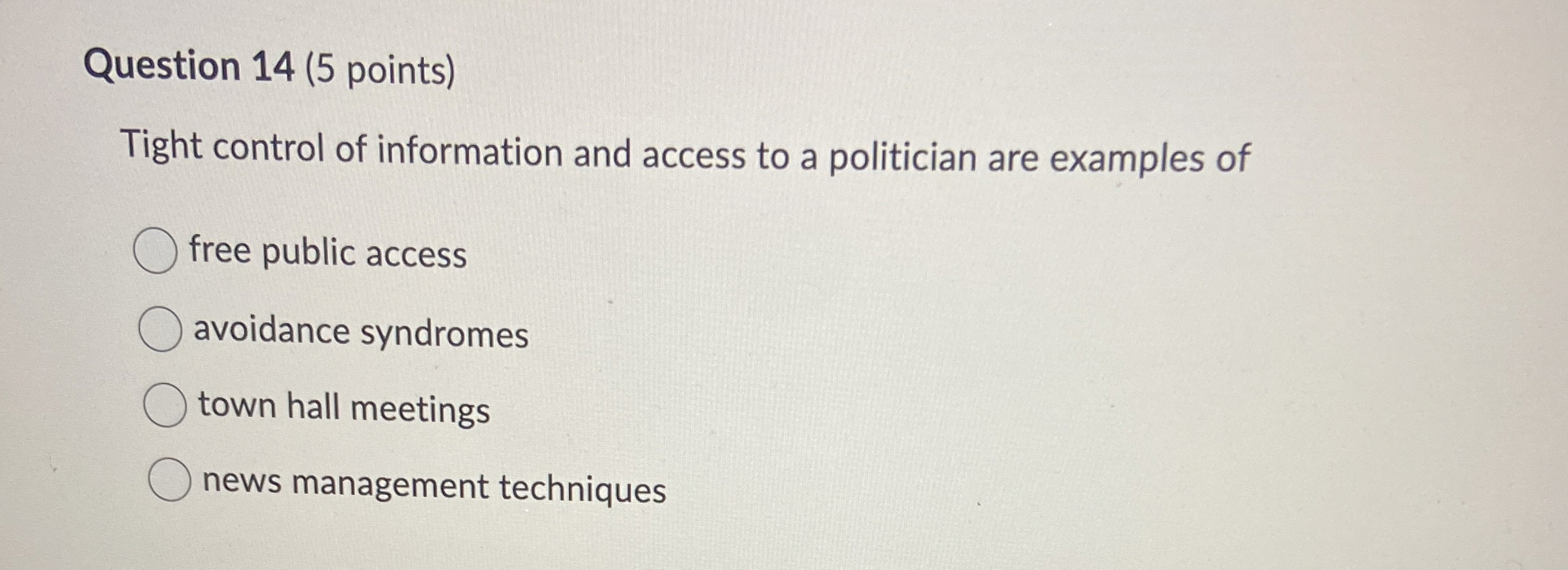 Question 1 4 ( 5 points ) Tight control of