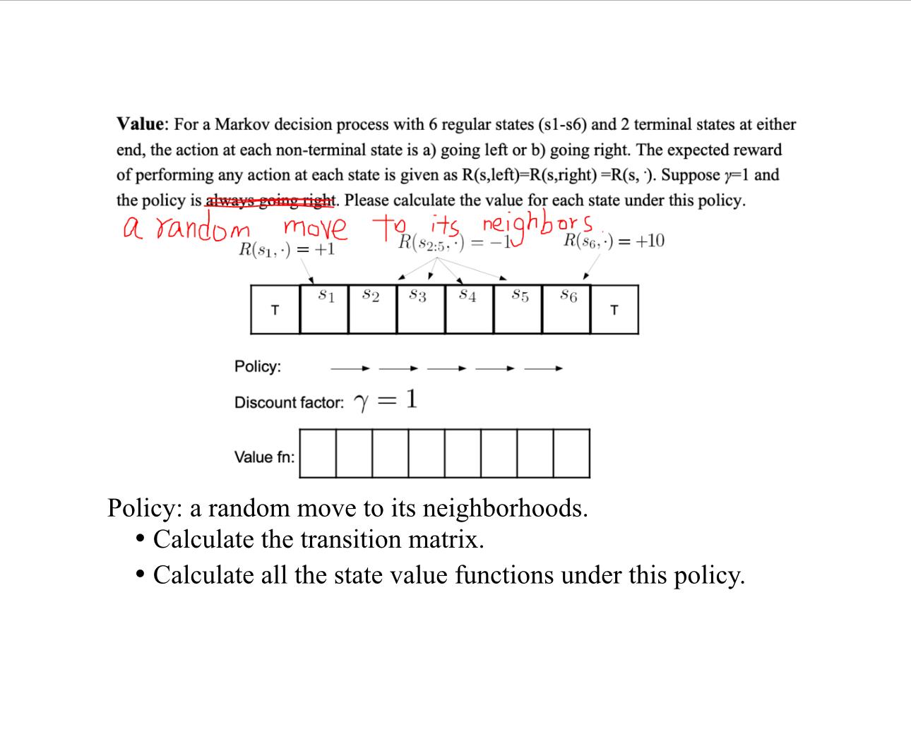 Value: For a Markov decision process with 6