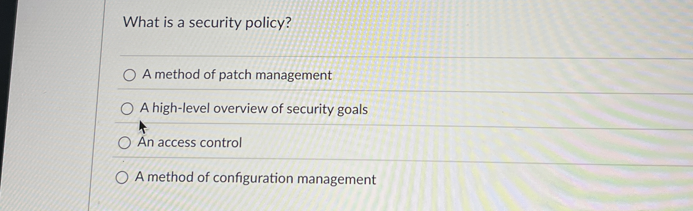 What is a security policy? A method of patch
