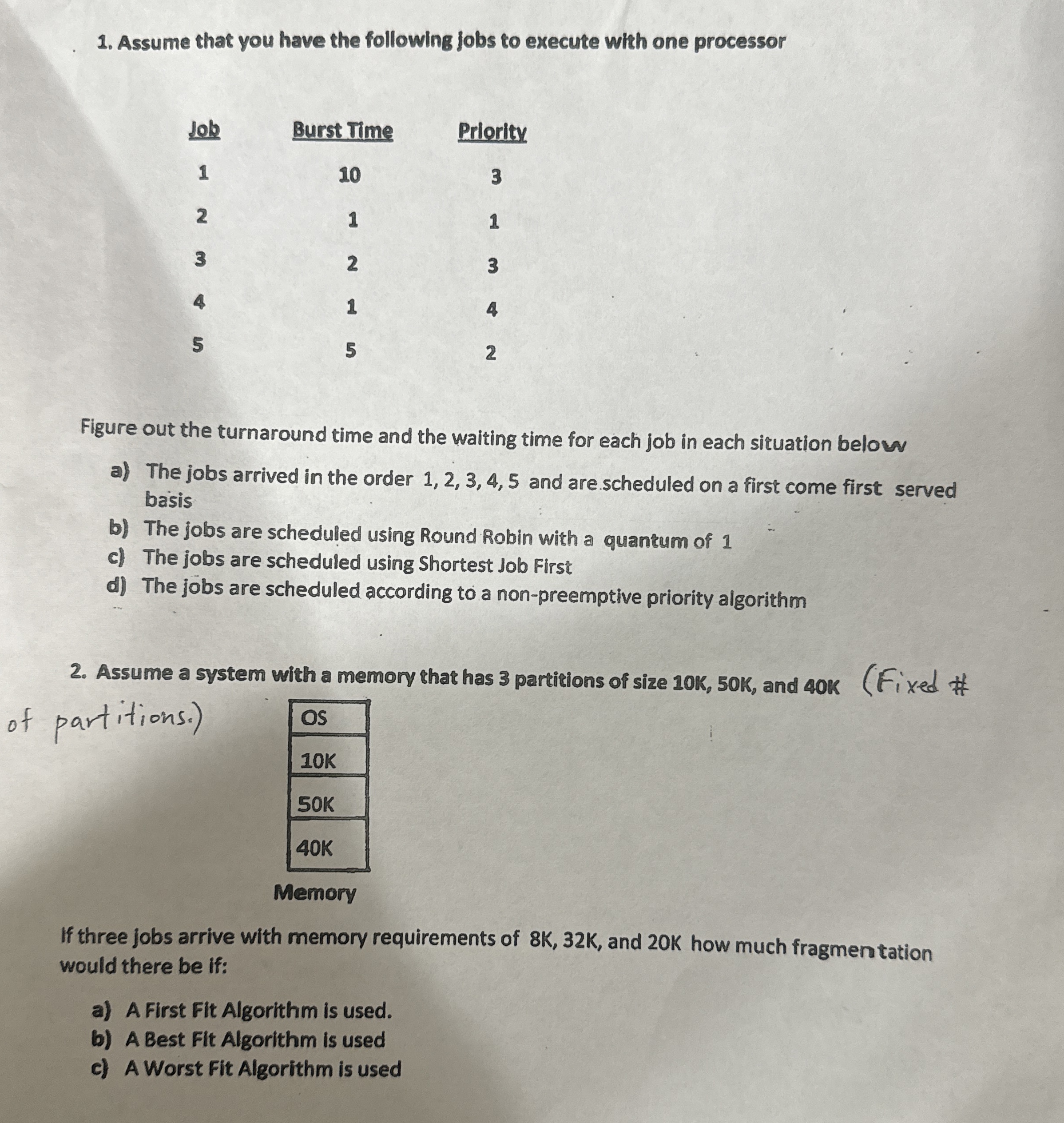 Assume that you have the following jobs to