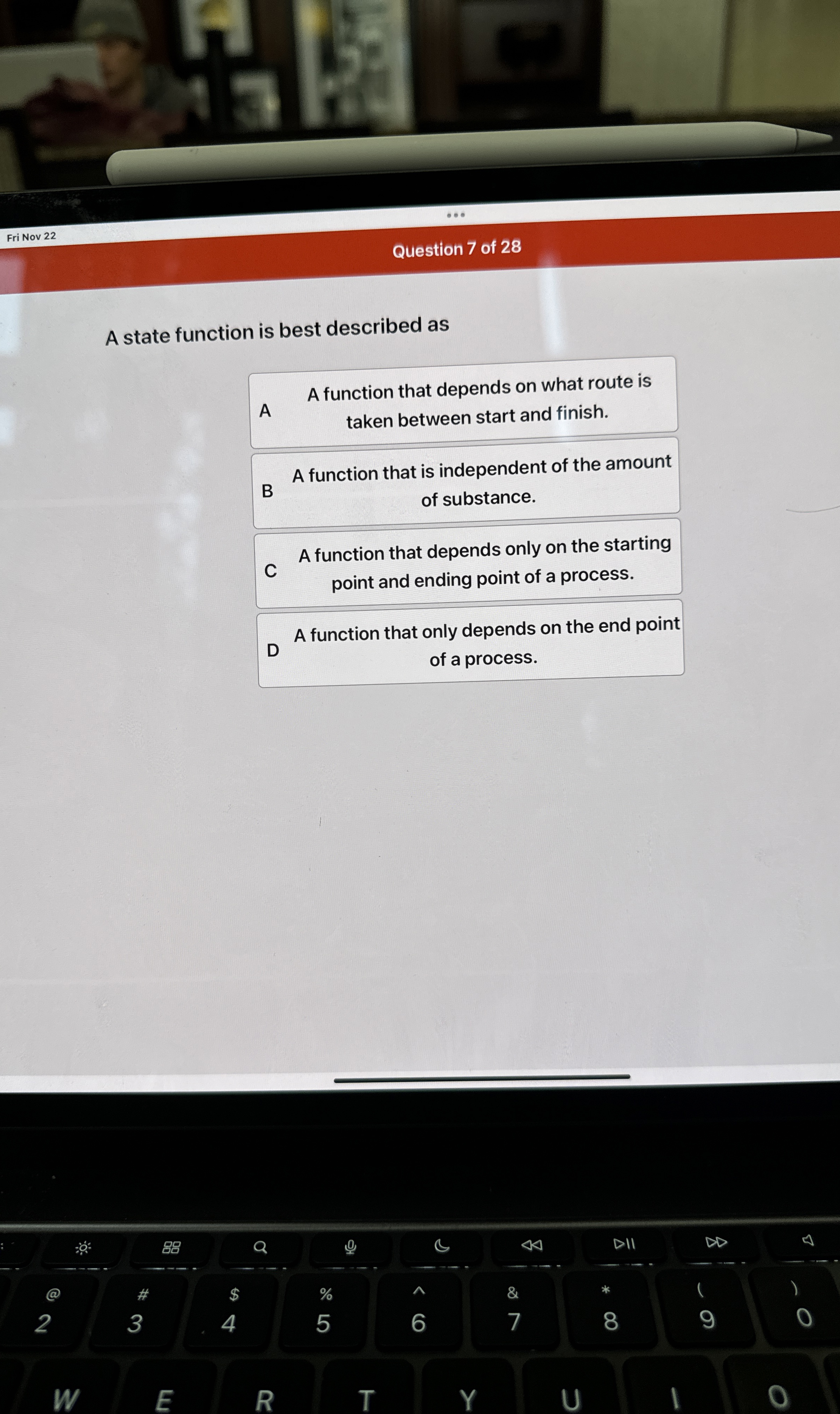 Fri Nov 2 2 Question 7 of 2 8 A state function is