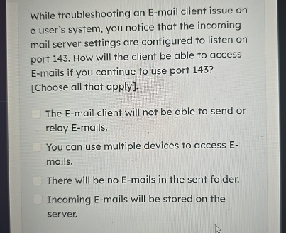 While troubleshooting an E - mail client issue on