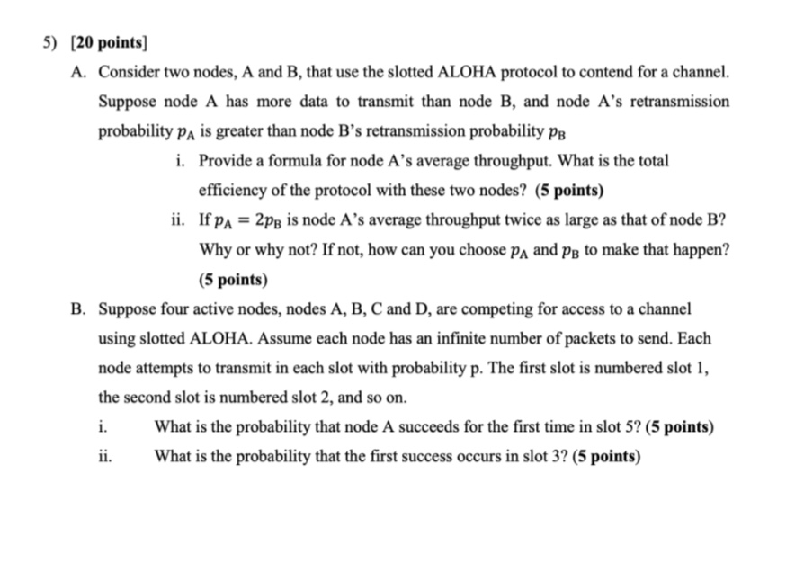5 ) [ 2 0 points ] A . Consider two nodes, A and