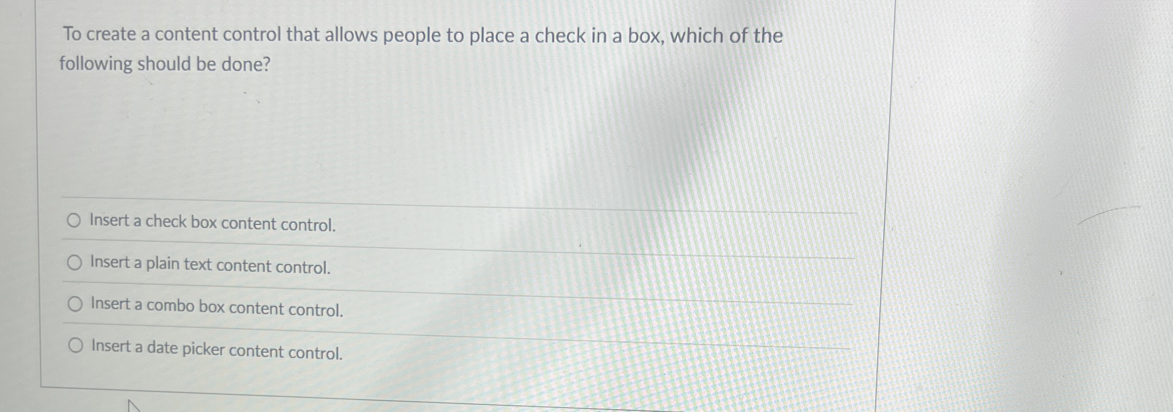 To create a content control that allows people to
