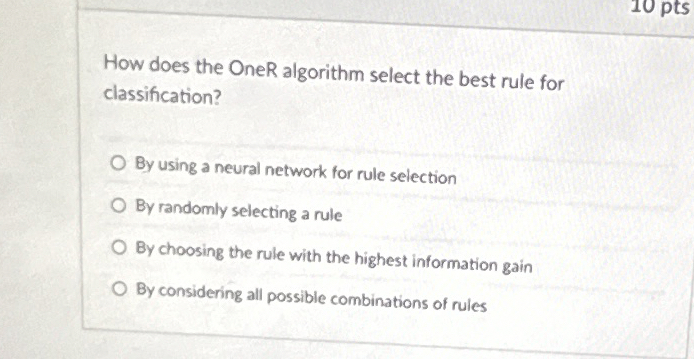 How does the OneR algorithm select the best rule
