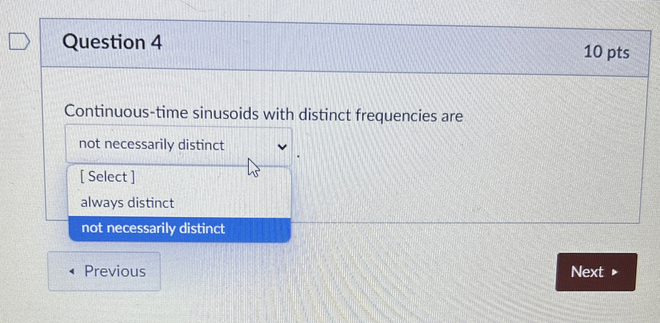 Question 4 Continuous - time sinusoids with