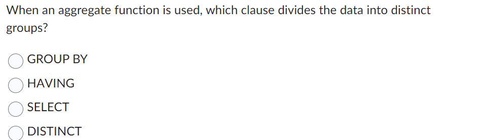 When an aggregate function is used, which clause