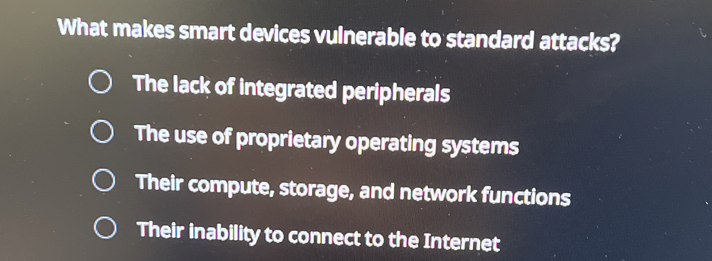 What makes smart devices vulnerable to standard