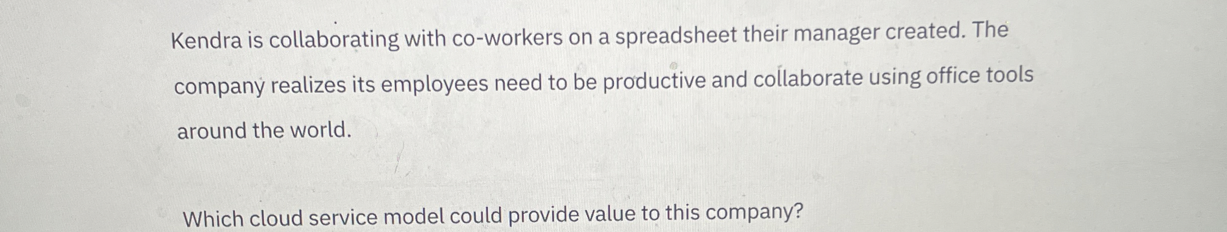 Kendra is collaborating with co - workers on a