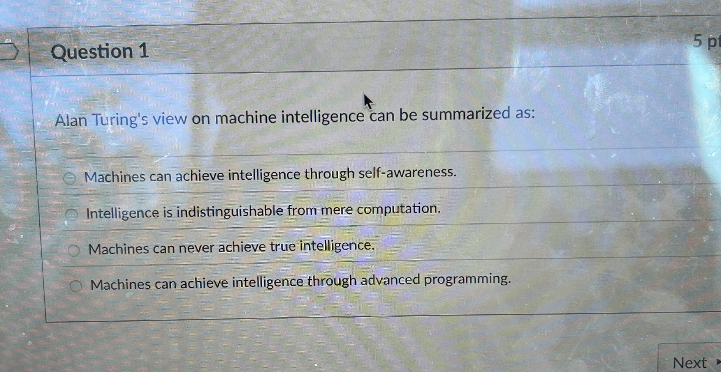 Question 1 Alan Turing's view on machine