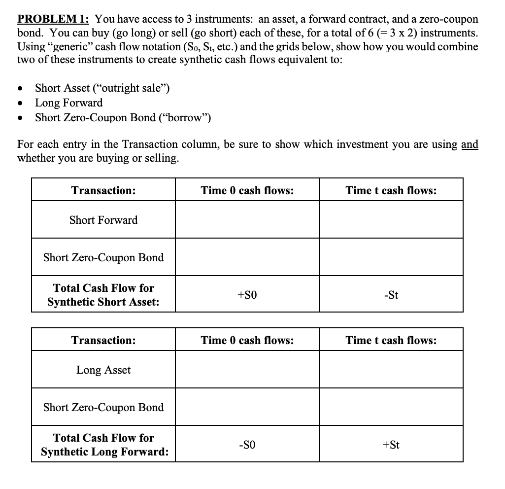 PROBLEM I: You have access to 3 instruments: an