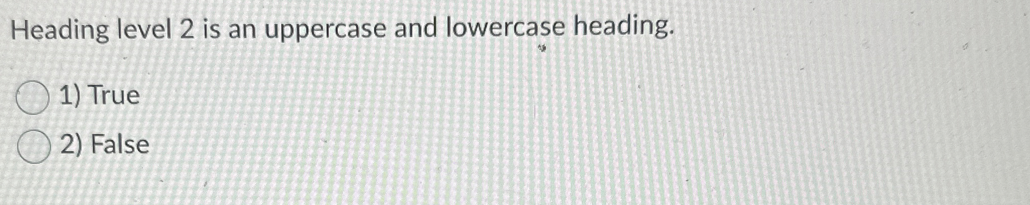 Heading level 2 is an uppercase and lowercase