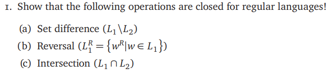 1 . Show that the following operations are closed