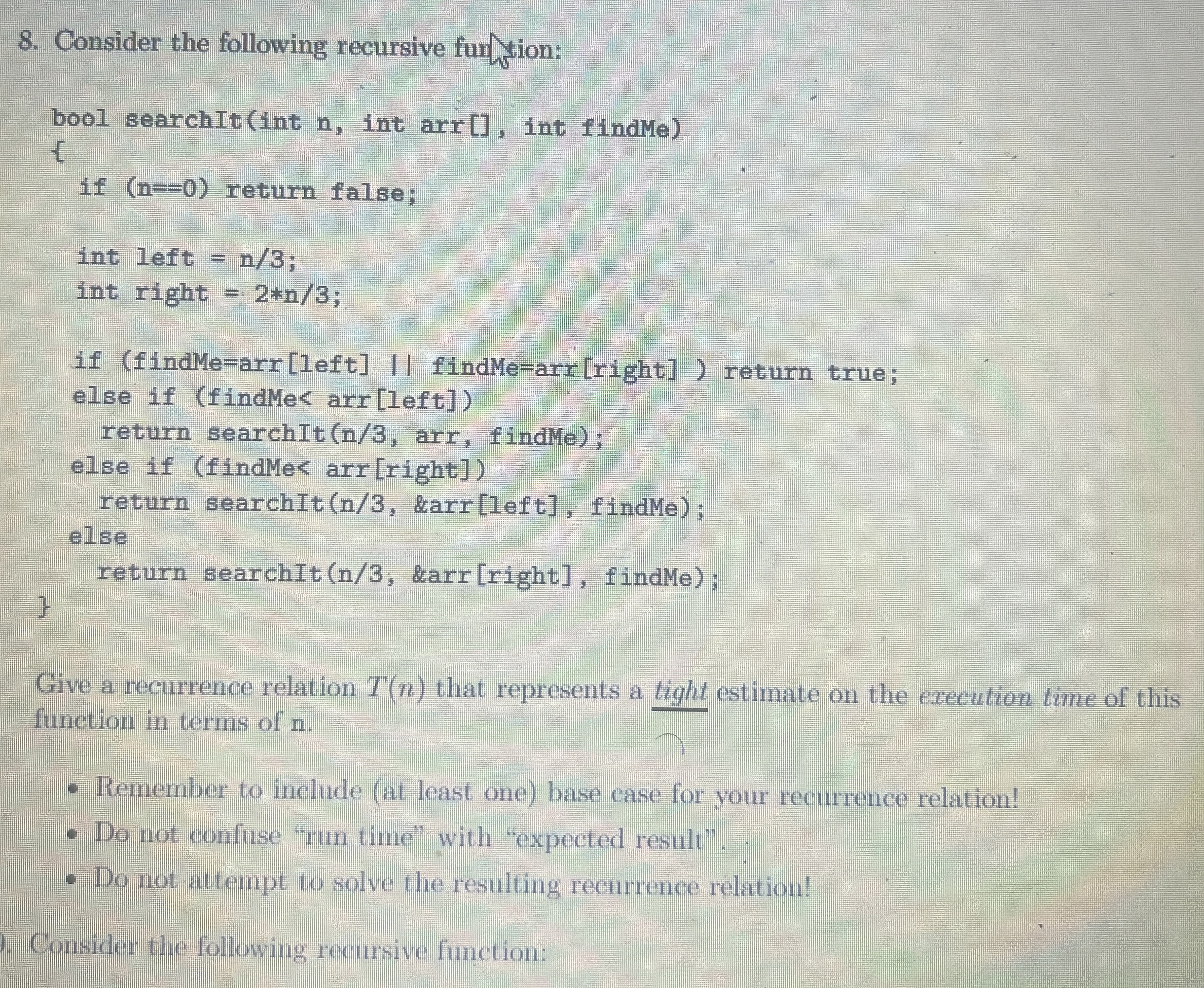 Consider the following recursive fundtion:Give a