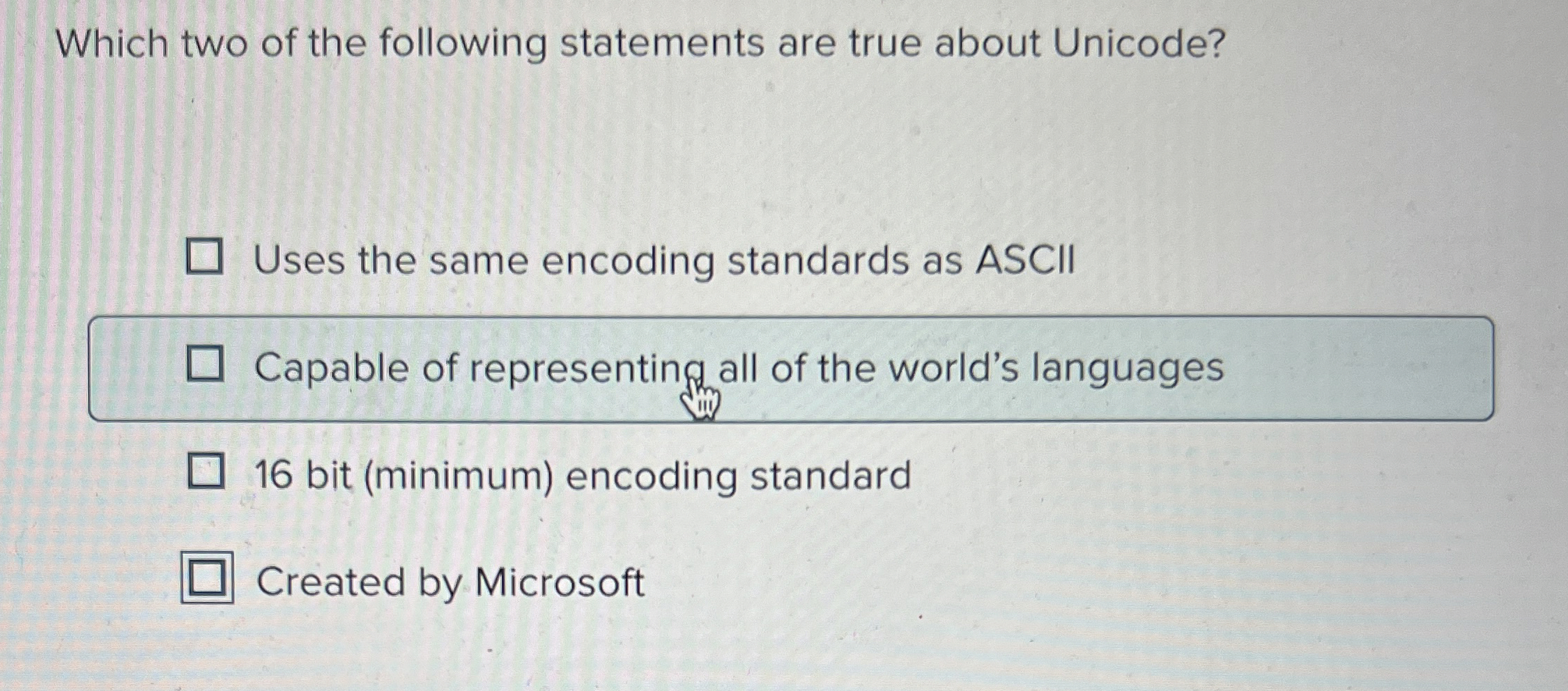 Which two of the following statements are true