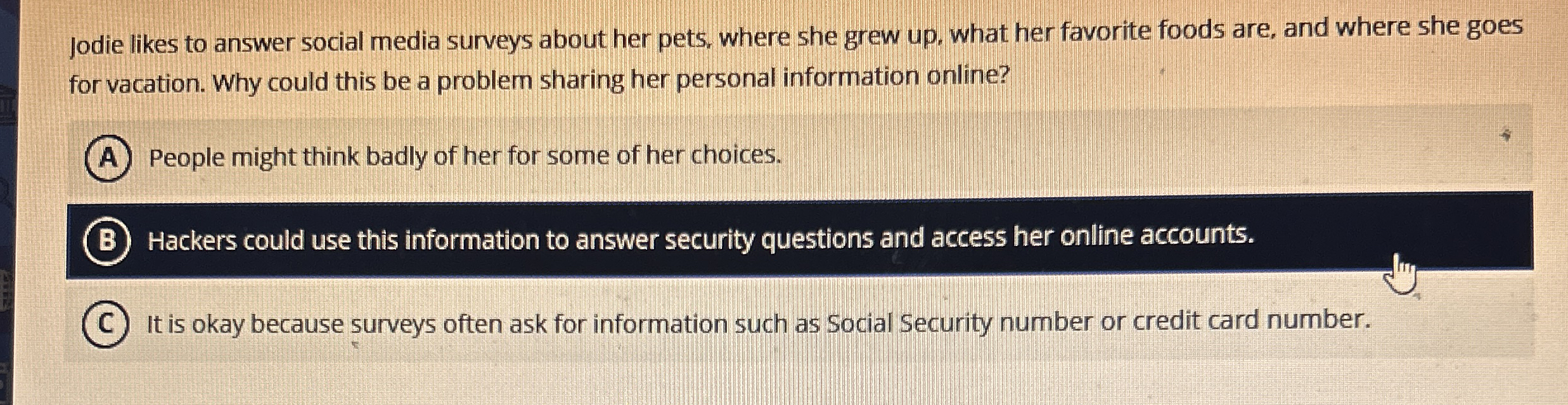 Jodie likes to answer social media surveys about