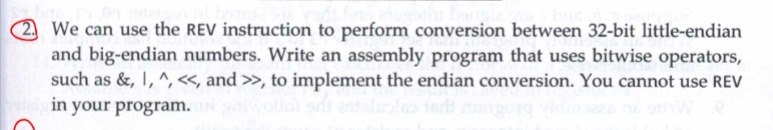 2 . We can use the REV instruction to perform