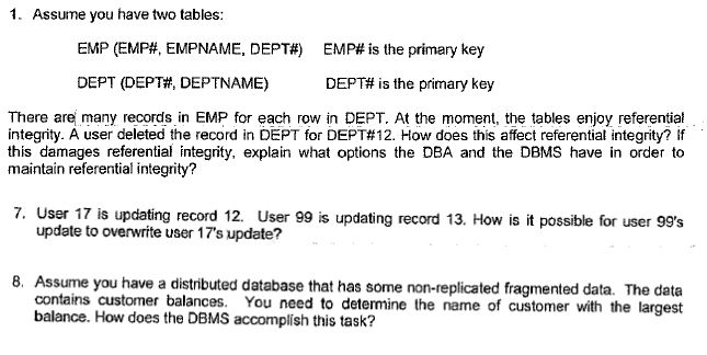 1 ) Assume you have two tables: EMP ( EMP# ,