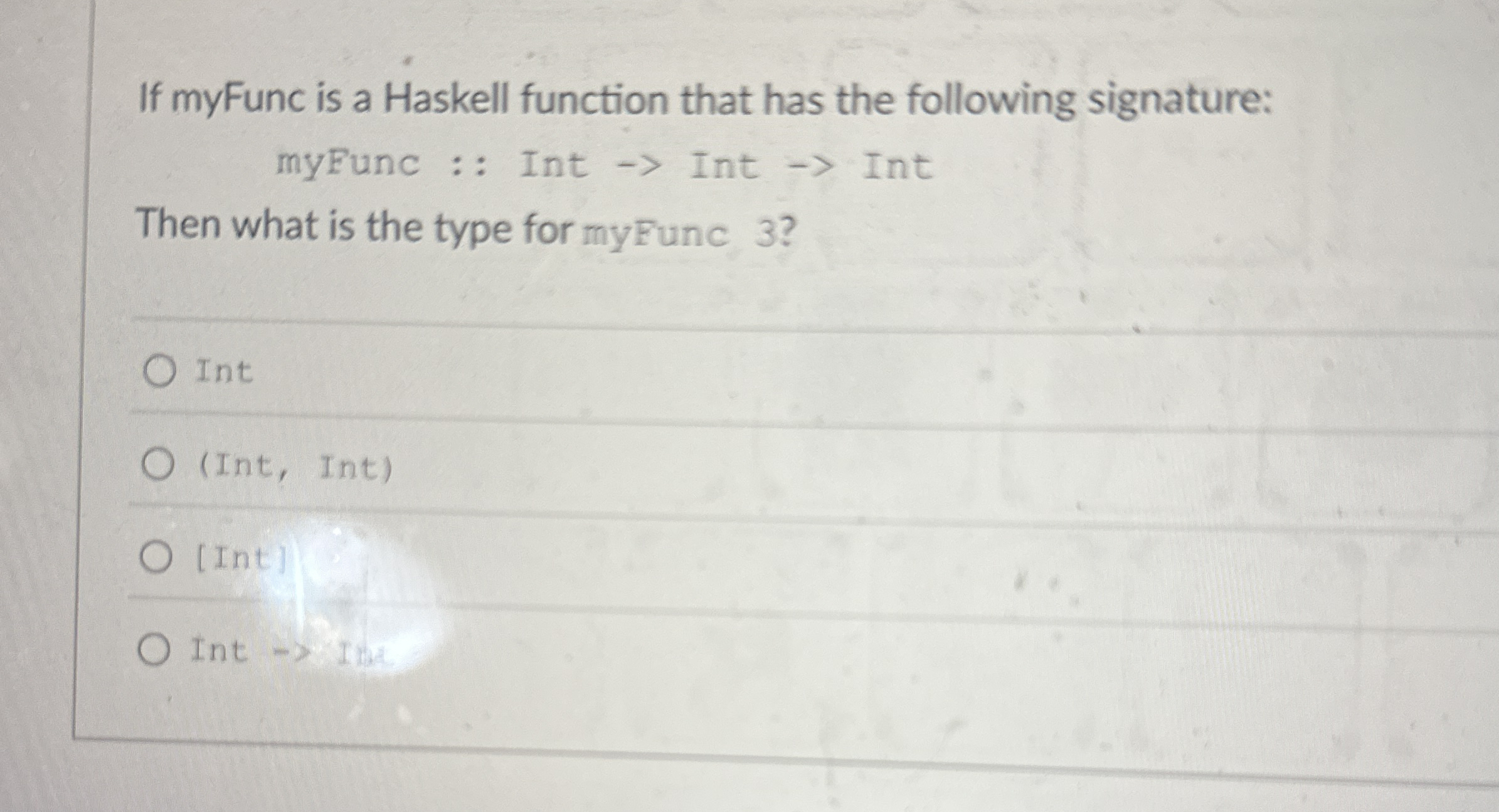 If myFunc is a Haskell function that has the
