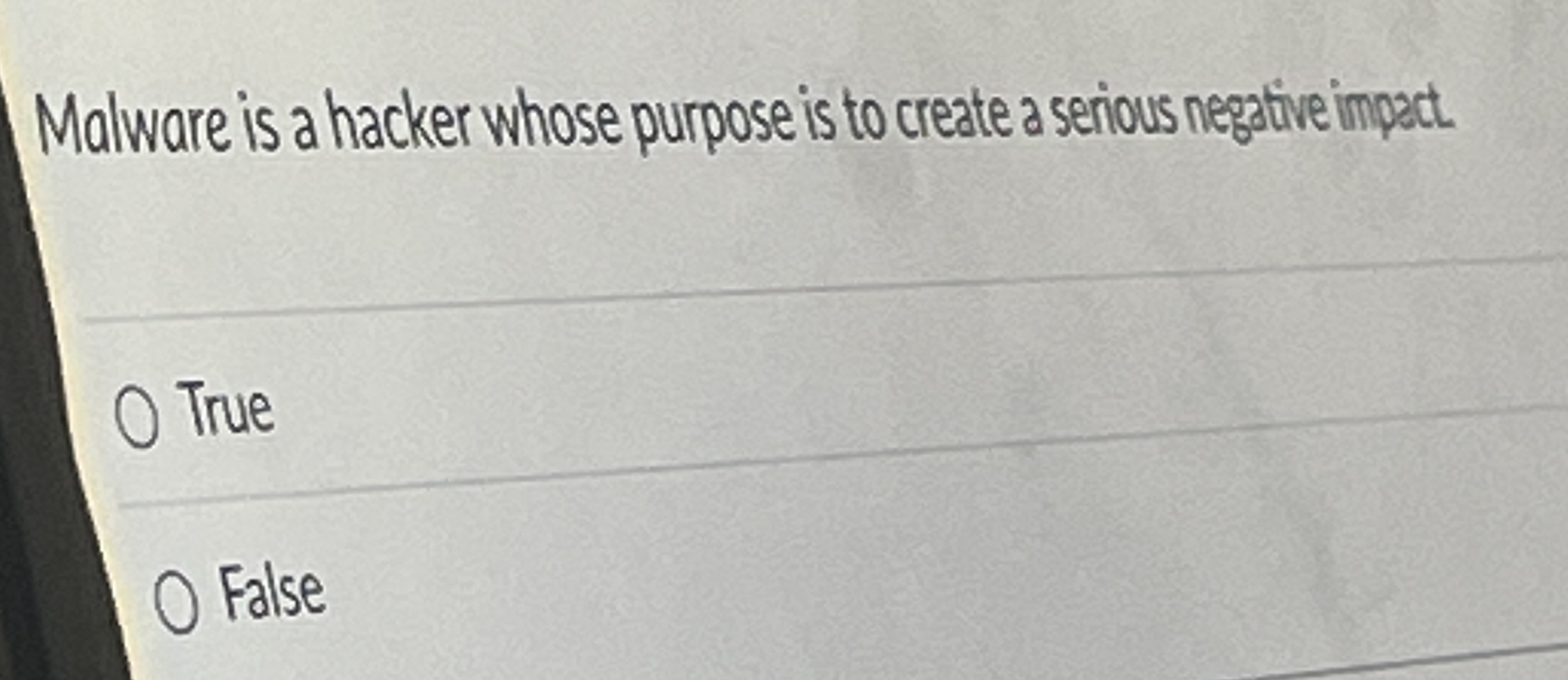 Malware is a hacker whose purpose is to create a