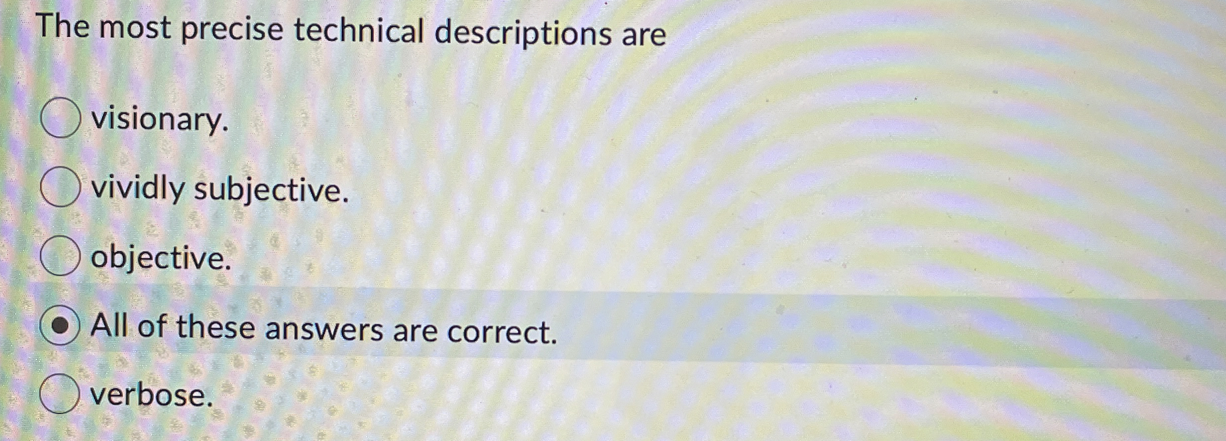 The most precise technical descriptions are